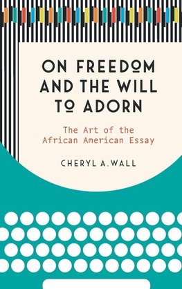 On Freedom and the Will to Adorn