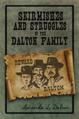 Skirmishes and Struggles of the Dalton Family