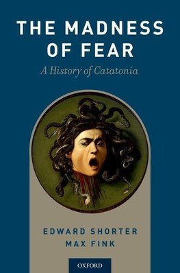 Shorter, E: Madness of Fear