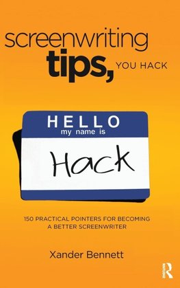 Screenwriting Tips, You Hack