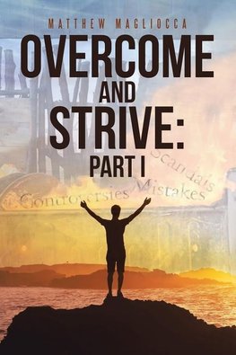 Overcome and Strive