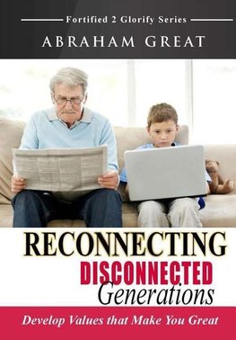 Reconnecting Disconnected Generations