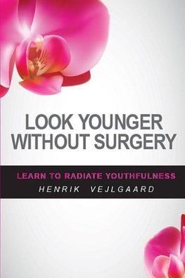 Look Younger Without Surgery