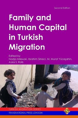 Family and Human Capital in Turkish Migration