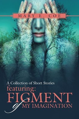 A Collection of Short Stories - Featuring