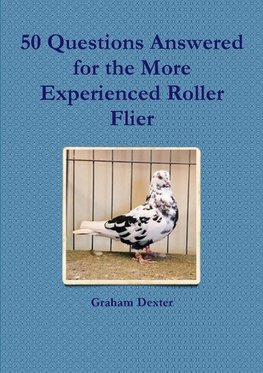 50 Questions Answered for the More Experienced Roller Flier