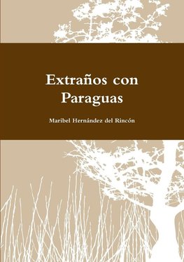 Extranos Con Paraguas