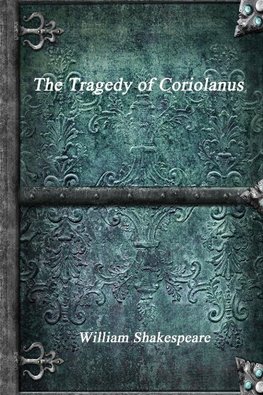 The Tragedy of Coriolanus