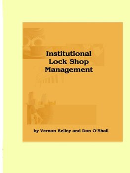 Institutional Lock Shop Management