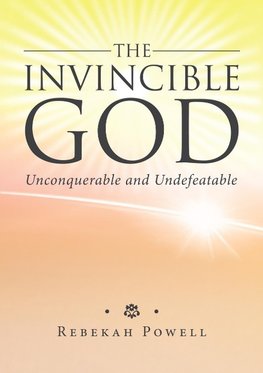 The Invincible God