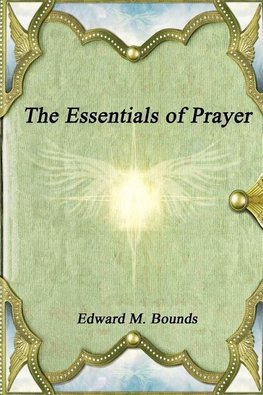 The Essentials of Prayer