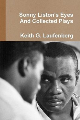 Sonny Liston Eyes & Collected Plays