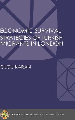 Economic Survival Strategies of Turkish Migrants in London