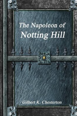 The Napoleon of Notting Hill