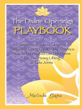 The Divine Openings Playbook