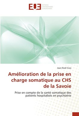 Amélioration de la prise en charge somatique au CHS de la Savoie