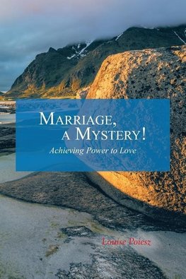 Marriage, a Mystery!