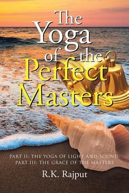 The Yoga of the Perfect Masters