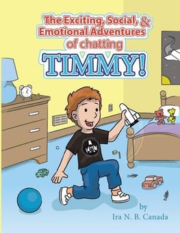 The Exciting, Social, & Emotional Adventures of Chatting Timmy!