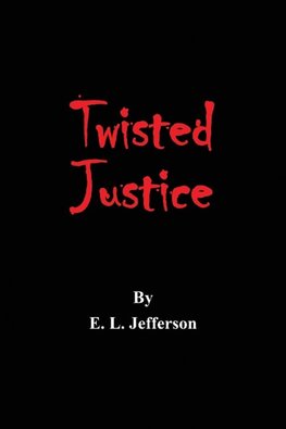 Twisted Justice