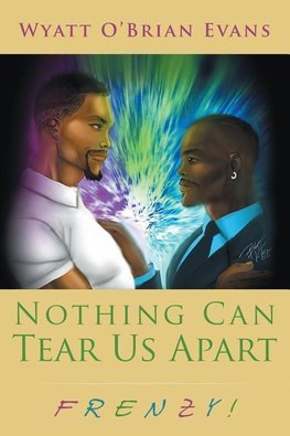 Nothing Can Tear Us Apart