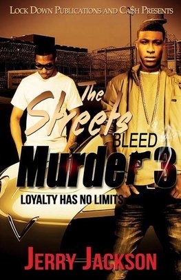 The Streets Bleed Murder 3