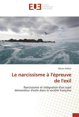 Le narcissisme à l'épreuve de l'exil