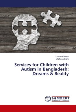 Services for Children with Autism in Bangladesh: Dreams & Reality