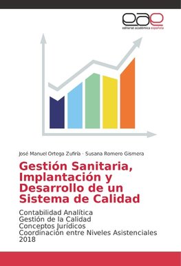 Gestión Sanitaria, Implantación y Desarrollo de un Sistema de Calidad