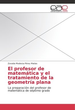 El profesor de matemática y el tratamiento de la geometría plana