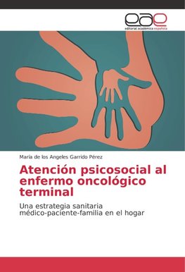 Atención psicosocial al enfermo oncológico terminal