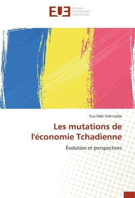 Les mutations de l'économie Tchadienne