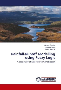 Rainfall-Runoff Modelling using Fuzzy Logic