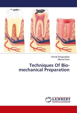 Techniques Of Bio-mechanical Preparation