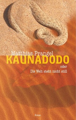 Kaunadodo oder Die Welt steht nicht still