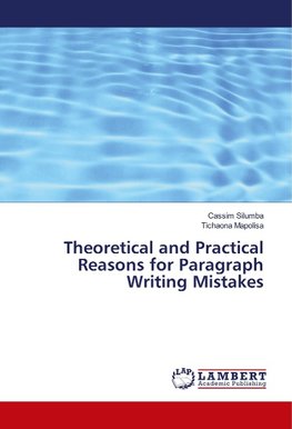 Theoretical and Practical Reasons for Paragraph Writing Mistakes