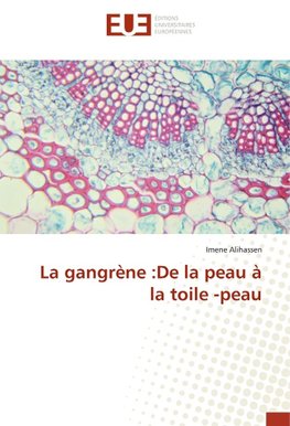 La gangrène :De la peau à la toile -peau