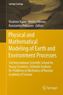 Physical and Mathematical Modeling of Earth and Environment Processes