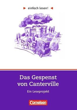 einfach lesen! Das Gespenst von Canterville. Aufgaben und Übungen