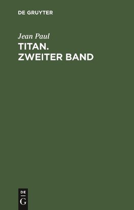 Titan. Zweiter Band