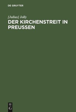 Der Kirchenstreit in Preussen