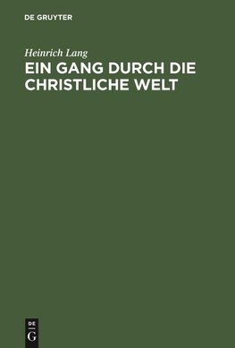 Ein Gang durch die christliche Welt