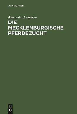 Die mecklenburgische Pferdezucht