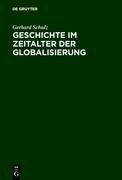 Geschichte im Zeitalter der Globalisierung