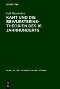 Kant und die Bewußtseinstheorien des 18. Jahrhunderts