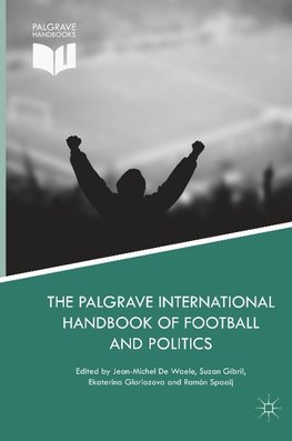 The Palgrave International Handbook of Football and Politics