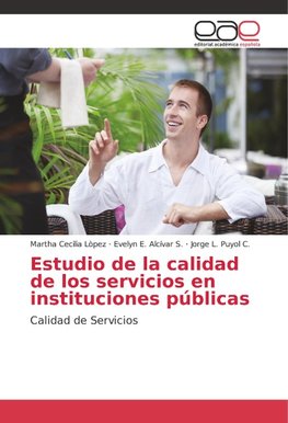 Estudio de la calidad de los servicios en instituciones públicas