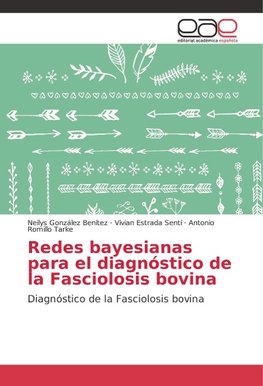 Redes bayesianas para el diagnóstico de la Fasciolosis bovina