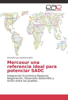 Mercosur una referencia ideal para potenciar SADC