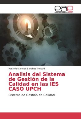 Analisis del Sistema de Gestión de la Calidad en las IES CASO UPCH